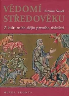 Vědomí středověku: Z kulturních dějin prvního tisíciletí.