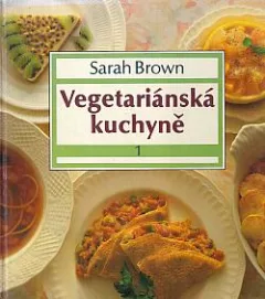 Vegetariánská kuchyně 1