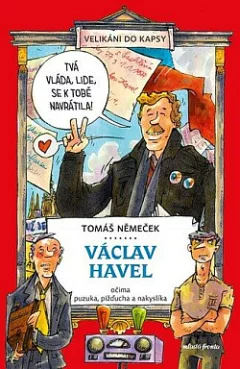Václav Havel očima puzuka, pižďucha a nakyslíka