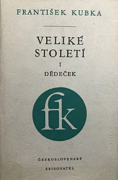 Veliké století. I, Dědeček