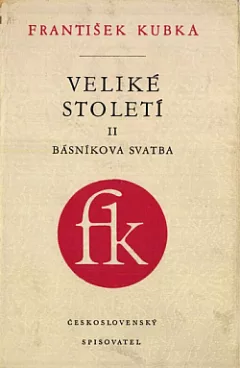 Veliké století. II, Básníkova svatba