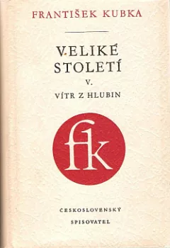 Veliké století. V, Vítr z hlubin