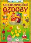 Velikonoční ozdoby - Papírový svět