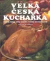 Velká česká kuchařka. 3333 receptů