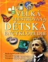 Velká ilustrovaná dětská encyklopedie