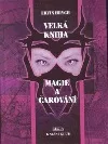 Velká kniha magie a čarování