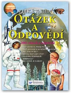 Velká kniha otázek a odpovědí - 2001 otázek a odpovědí