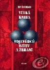 Velká kniha vojevůdců, bitev a zbraní