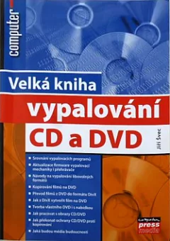 Velká kniha vypalování CD a DVD