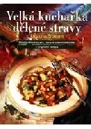 Velká kuchařka dělené stravy