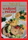 Velká kuchařská kniha vaření a pečení