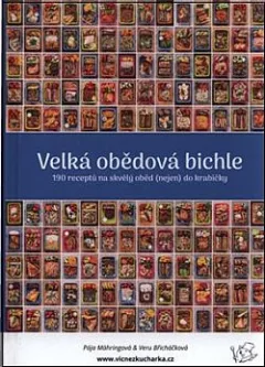 Velká obědová bichle: 190 receptů na skvělý oběd (nejen) do krabičky