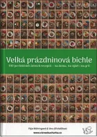 Velká prázdninová bichle: 190 perfektních letních receptů - na doma, na výlet i na gril