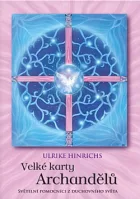 Velké karty Archandělů: Světelní pomocníci z duchovního světa