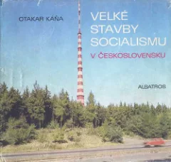 Velké stavby socialismu v Československu