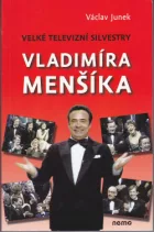 Velké televizní Silvestry Vladimíra Menšíka