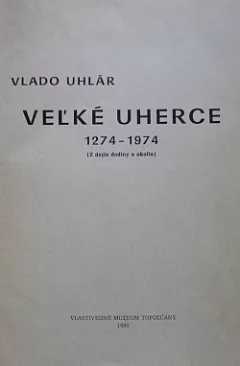 Veľké Uherce 1274-1974