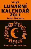 Velký lunární kalendář 2011 aneb Horoskopy pro každý den