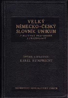 Velký německo-český slovník: Unikum s mluvnicí, pravopisem a frazeologií