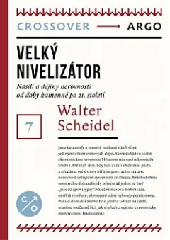 Velký nivelizátor – Násilí a dějiny nerovnosti od doby kamenné po 21. století