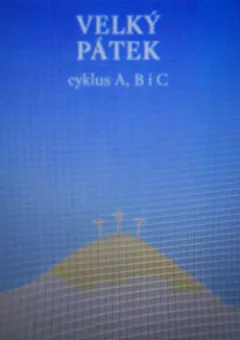 Velký pátek: cyklus A, B i C