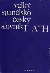Velký španělsko-český slovník I. díl