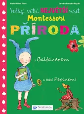 Velký, větší, největší sešit - Montessori příroda