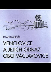 Venclovice a jejich odkaz obci Václavovice