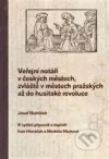 Veřejní notáři v českých městech, zvláště v městech pražských až do husitské revoluce