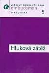 Veřejný ochránce práv ombudsman Stanoviska - Hluková zátěž