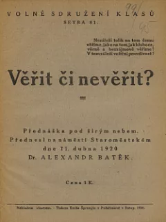 Věřit či nevěřit ?