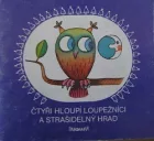 Čtyři hloupí loupežníci a strašidelný hrad