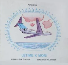 Letíme k moři