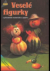 Veselé figurky z přírodních materiálů a papíru