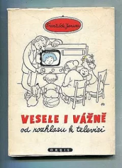 Vesele i vážně od rozhlasu k televisi
