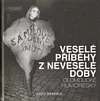 Veselé příběhy z neveselé doby: olomoucké humoresky