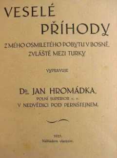 Veselé příhody z mého osmiletého pobytu v Bosně, zvláště mezi Turky