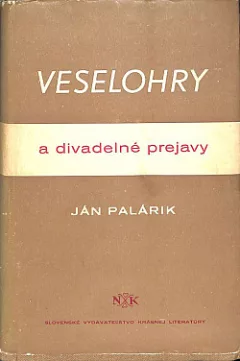Veselohry a divadelné prejavy