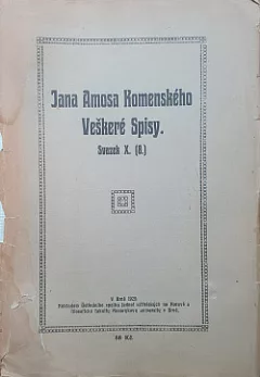 Veškerých spisů Jana Amosa Komenského. Svazek X (8)