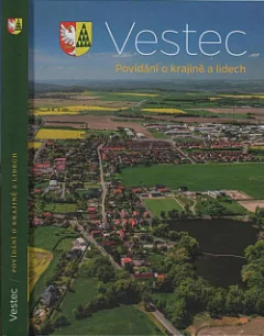 Vestec - povídání o krajině a lidech