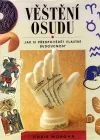 Věštění osudu - jak si předpovědět vlastní budoucnost