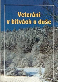 Veteráni v bitvách o duše