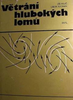 Větrání hlubokých lomů