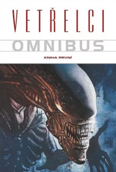 Vetřelci omnibus. Kniha první