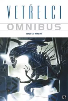 Vetřelci omnibus. Kniha třetí