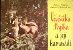 Veveřička Myška a její kamarádi