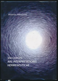 Via cordis: Ars interpretationis hermeneuticae