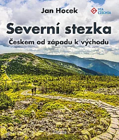Severní stezka: Českem od západu k východu