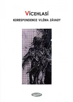Vícehlasí – korespondence Viléma Závady