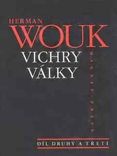Vichry války. Díl druhý a třetí